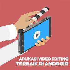 Aplikasi Edit Video Terbaik di Smartphone Android